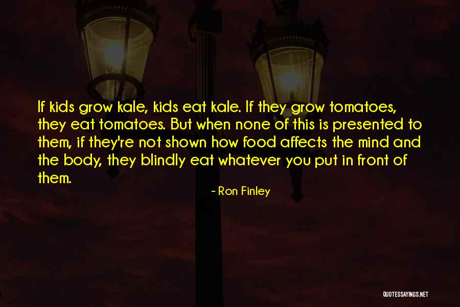 Interesseira Quotes By Ron Finley
