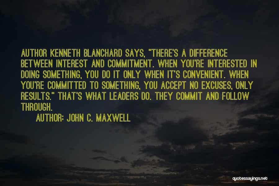 Interest And Commitment Quotes By John C. Maxwell