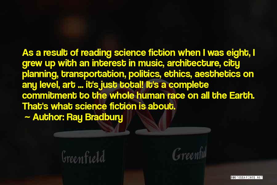 Interest And Commitment Quotes By Ray Bradbury