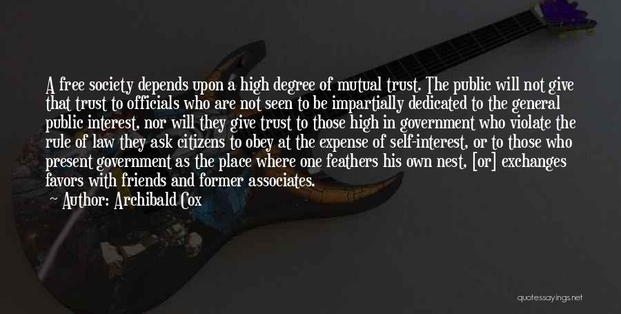 Interest Friends Quotes By Archibald Cox
