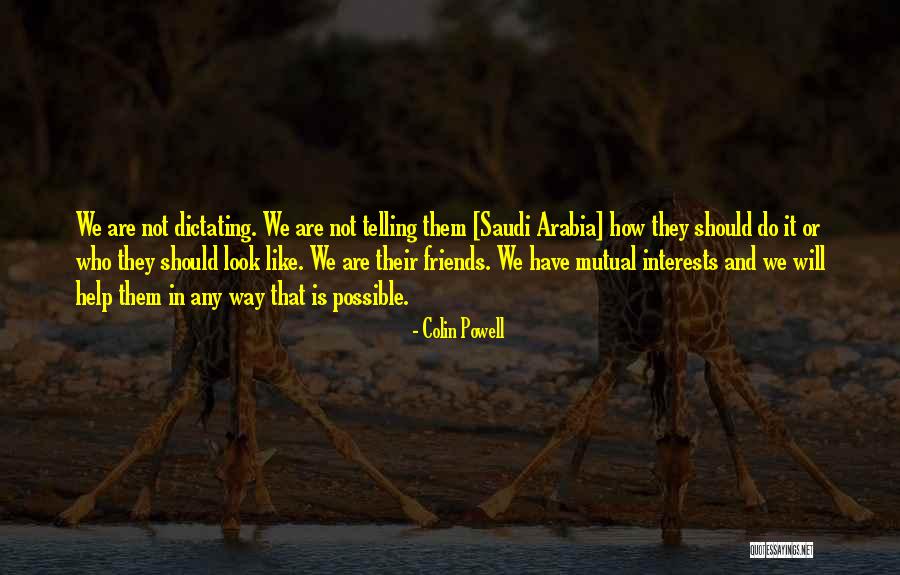 Interest Friends Quotes By Colin Powell Interest Friends Quotes By Colin Powell