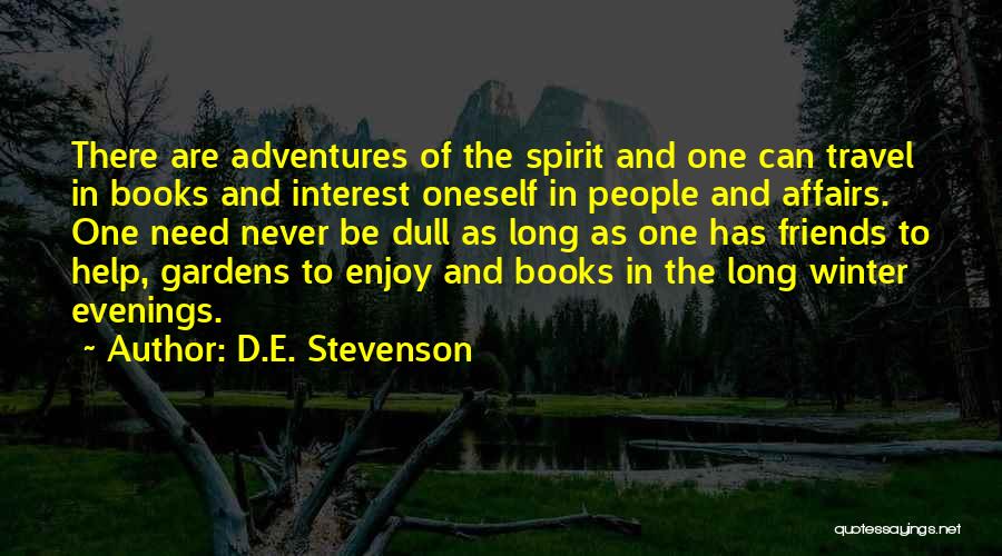 Interest Friends Quotes By D.E. Stevenson