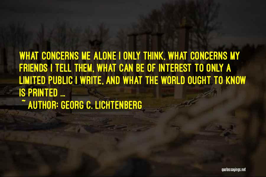 Interest Friends Quotes By Georg C. Lichtenberg