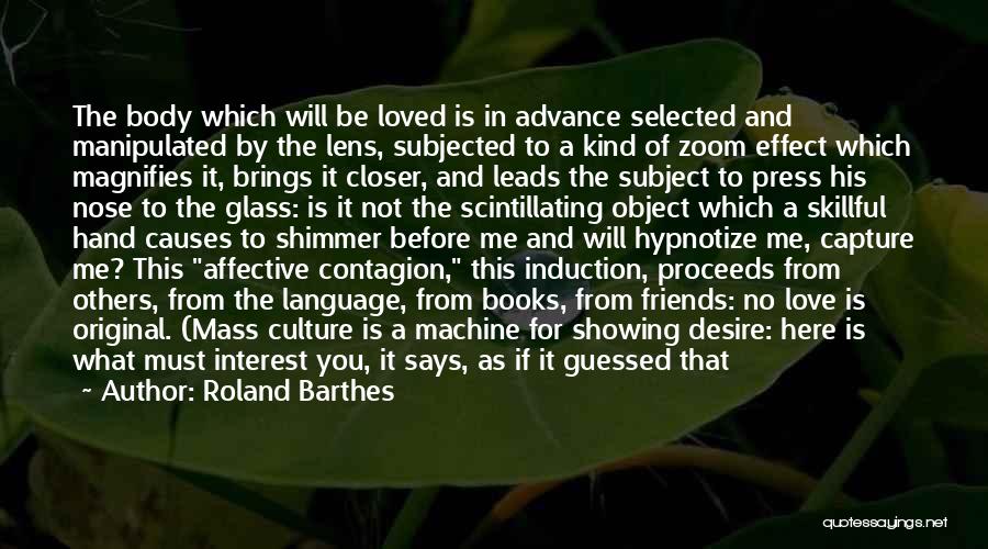 Interest Friends Quotes By Roland Barthes