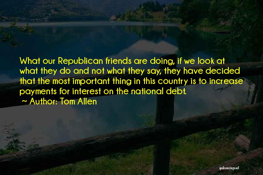 Interest Friends Quotes By Tom Allen