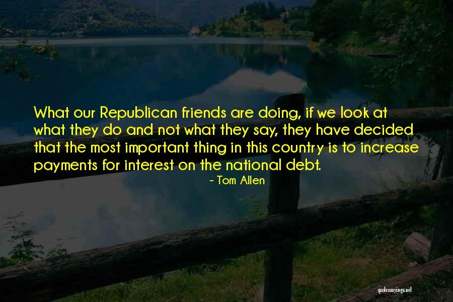 Interest Friends Quotes By Tom Allen