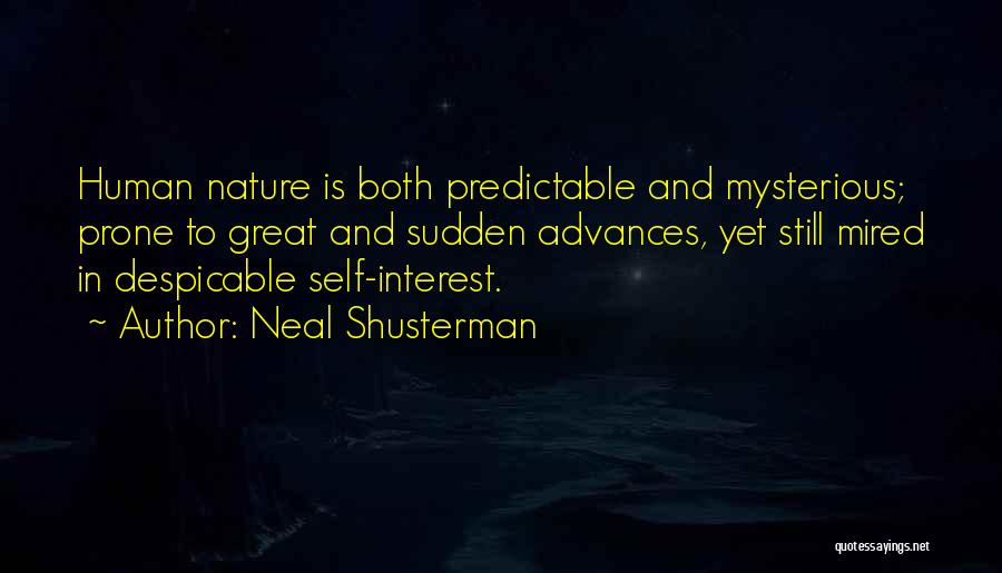 Interest Quotes By Neal Shusterman