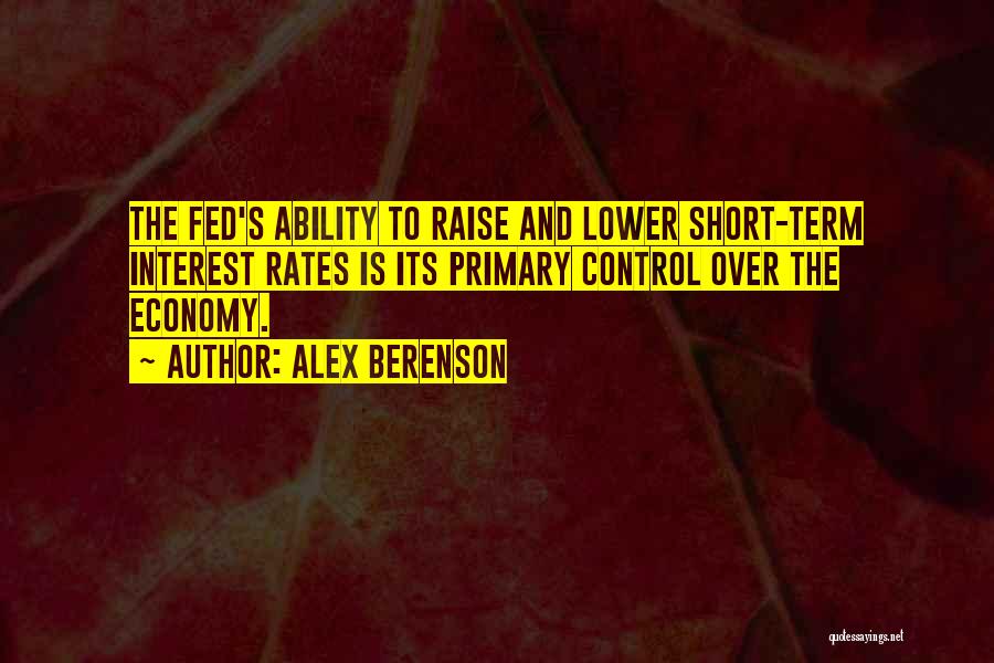 Interest Rates Quotes By Alex Berenson