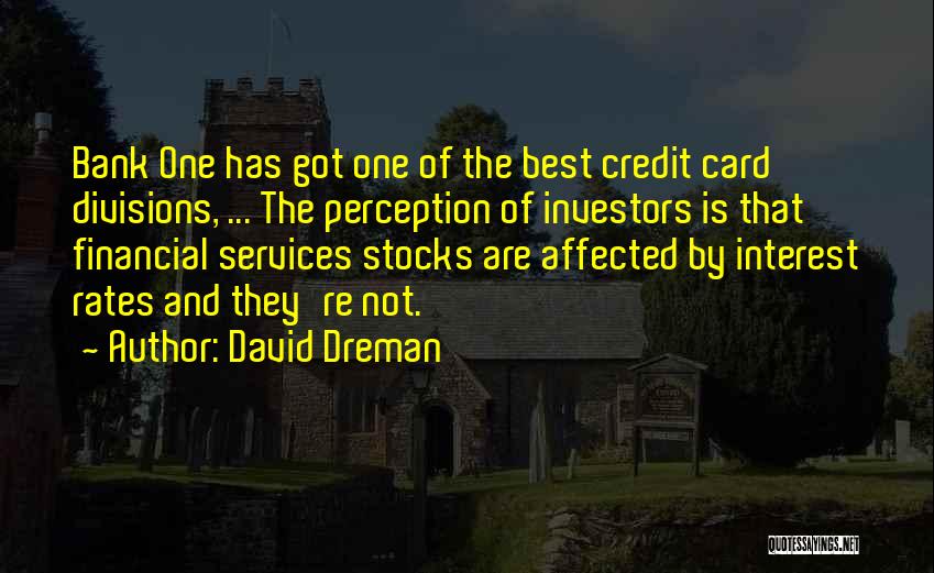 Interest Rates Quotes By David Dreman