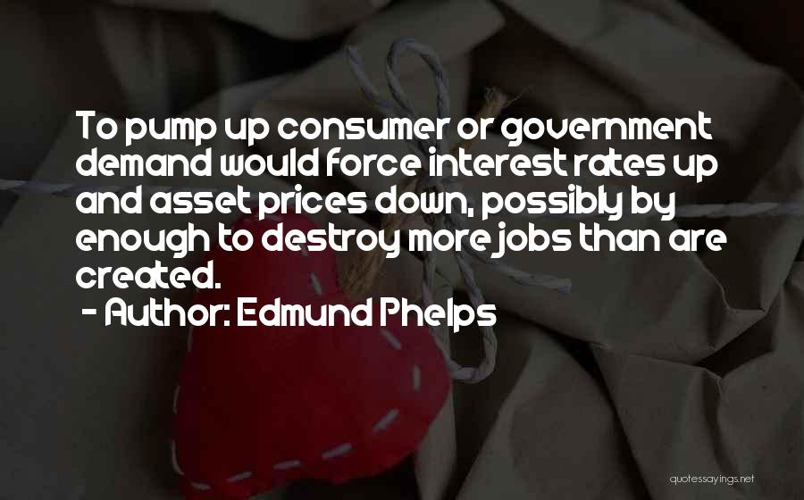 Interest Rates Quotes By Edmund Phelps