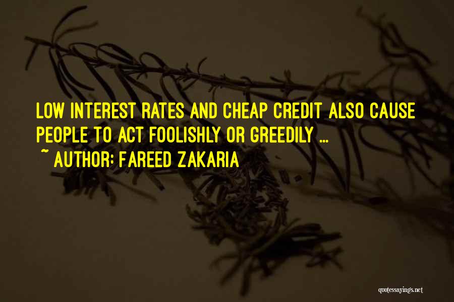 Interest Rates Quotes By Fareed Zakaria