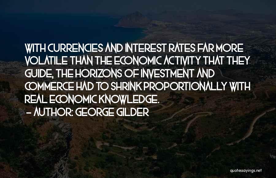 Interest Rates Quotes By George Gilder