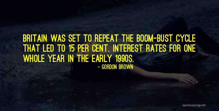 Interest Rates Quotes By Gordon Brown