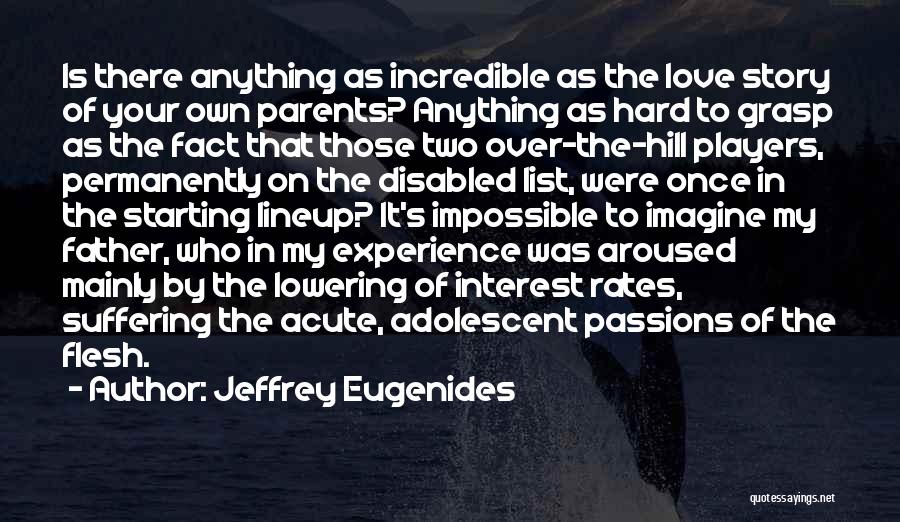 Interest Rates Quotes By Jeffrey Eugenides