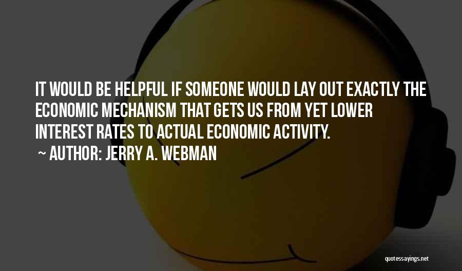Interest Rates Quotes By Jerry A. Webman