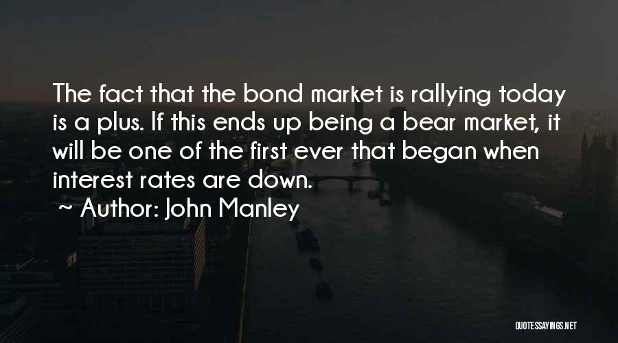 Interest Rates Quotes By John Manley