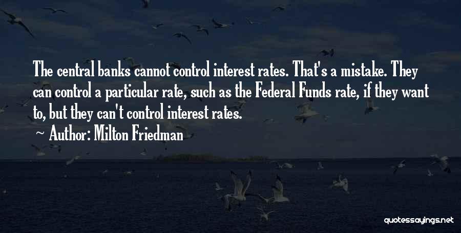Interest Rates Quotes By Milton Friedman