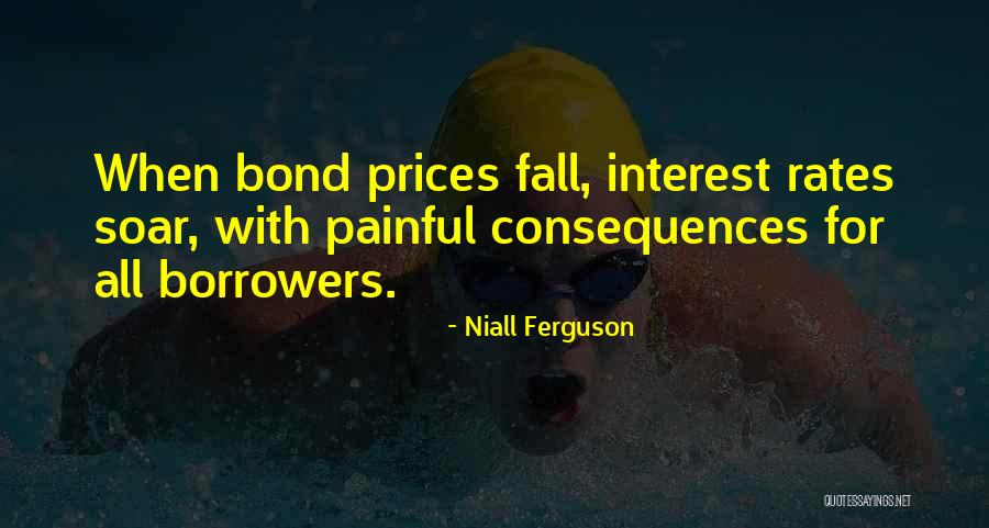 Interest Rates Quotes By Niall Ferguson Interest Rates Quotes By Niall Ferguson