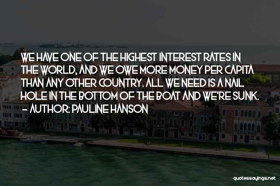 Interest Rates Quotes By Pauline Hanson