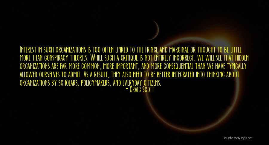 Interest Theories Quotes By Craig Scott Interest Theories Quotes By Craig Scott