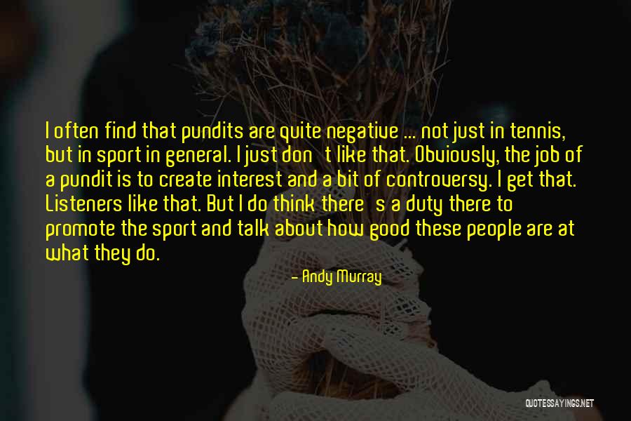 Interest These Quotes By Andy Murray Interest These Quotes By Andy Murray