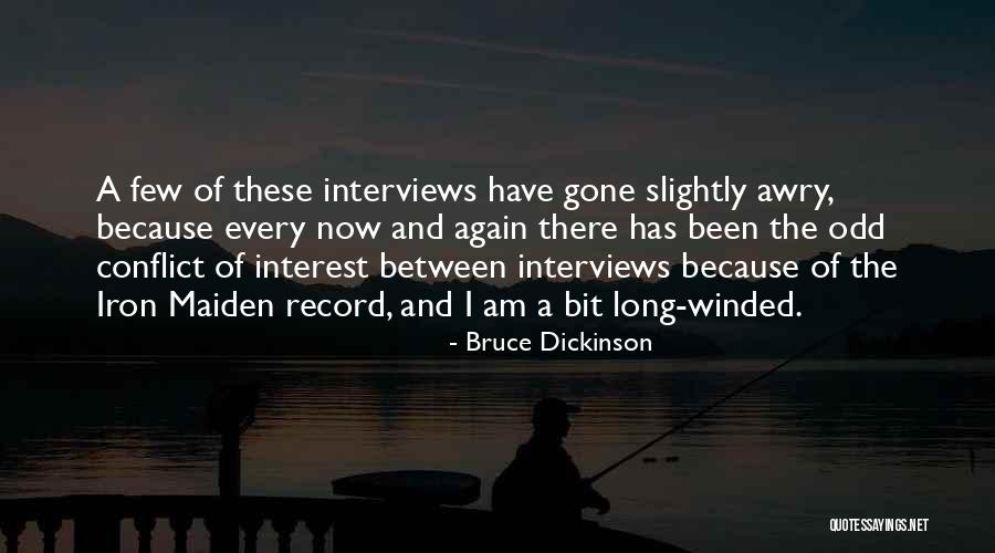 Interest These Quotes By Bruce Dickinson Interest These Quotes By Bruce Dickinson