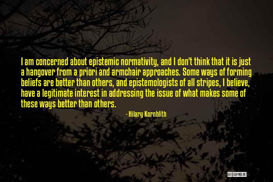 Interest These Quotes By Hilary Kornblith Interest These Quotes By Hilary Kornblith