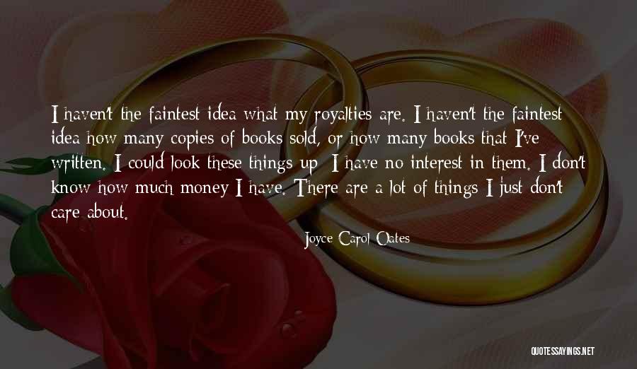 Interest These Quotes By Joyce Carol Oates Interest These Quotes By Joyce Carol Oates