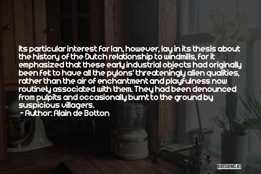 Interest Thesis Quotes By Alain De Botton