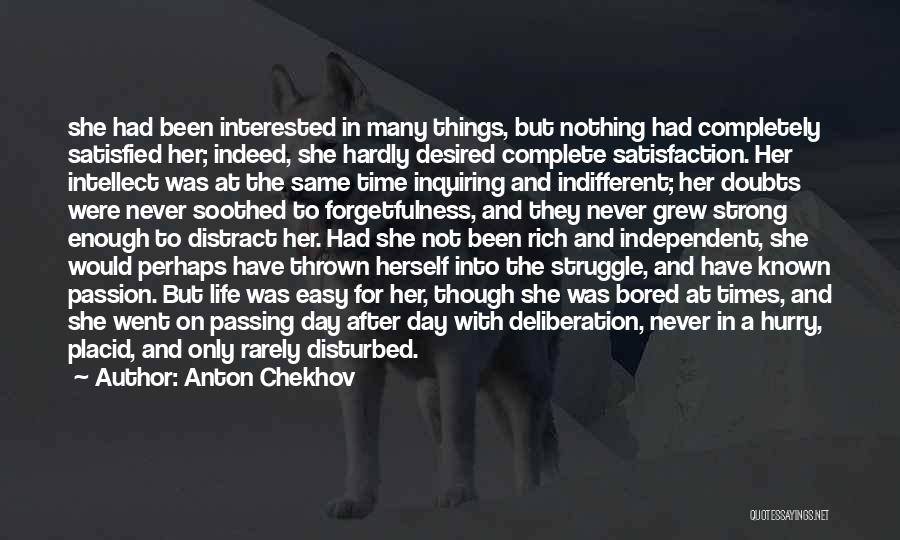 Interested In Her Quotes By Anton Chekhov