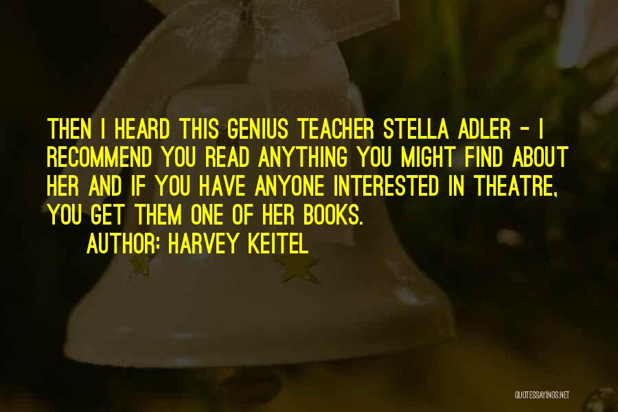 Interested In Her Quotes By Harvey Keitel