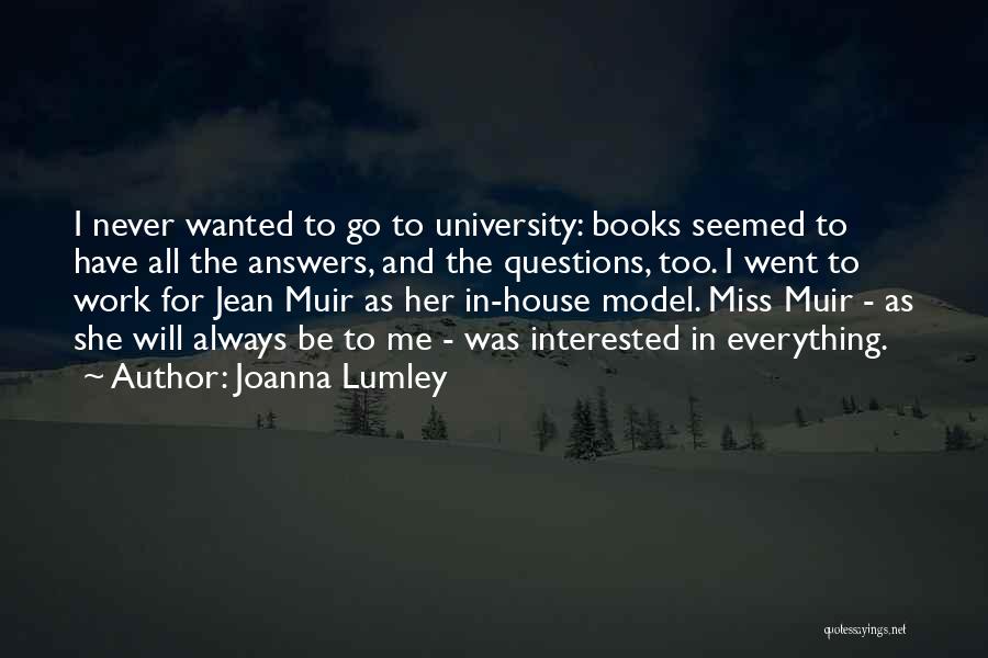 Interested In Her Quotes By Joanna Lumley