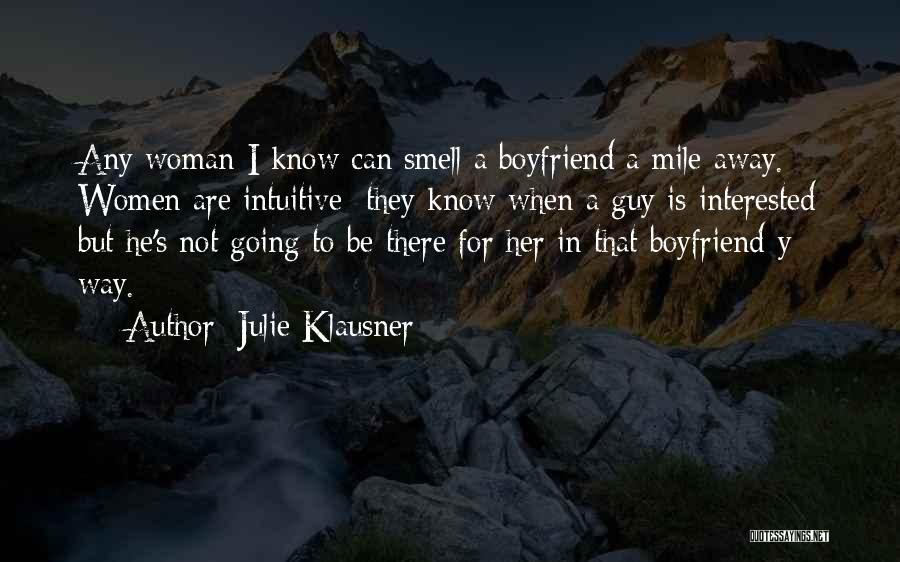 Interested In Her Quotes By Julie Klausner