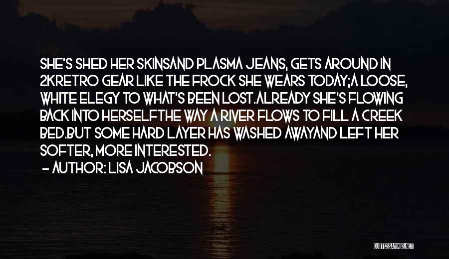 Interested In Her Quotes By Lisa Jacobson