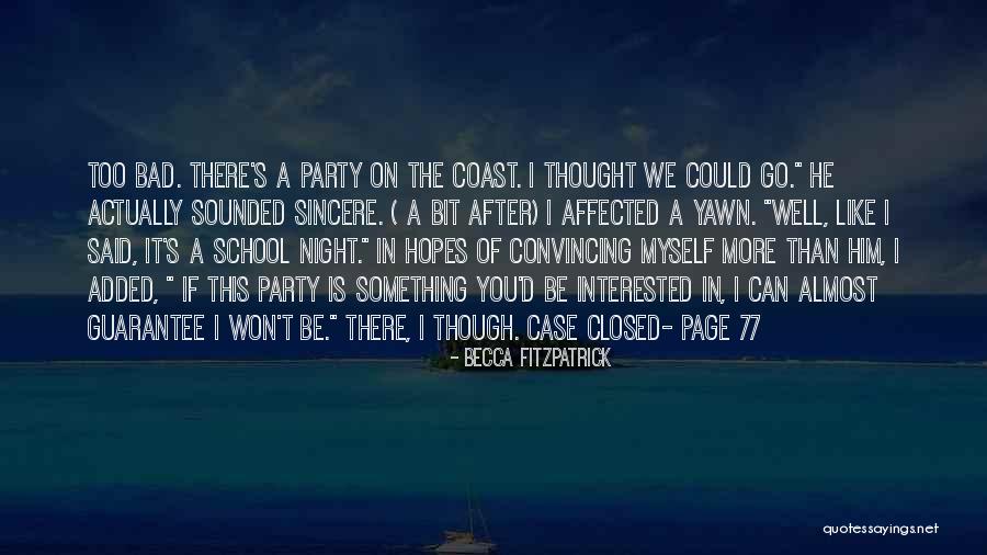 Interested In Him Quotes By Becca Fitzpatrick Interested In Him Quotes By Becca Fitzpatrick