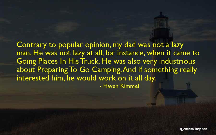 Interested In Him Quotes By Haven Kimmel Interested In Him Quotes By Haven Kimmel