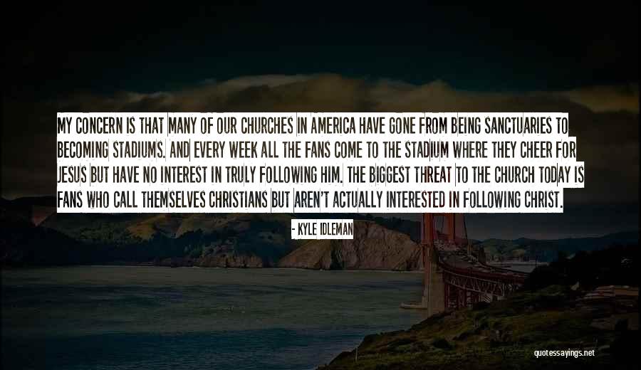 Interested In Him Quotes By Kyle Idleman Interested In Him Quotes By Kyle Idleman