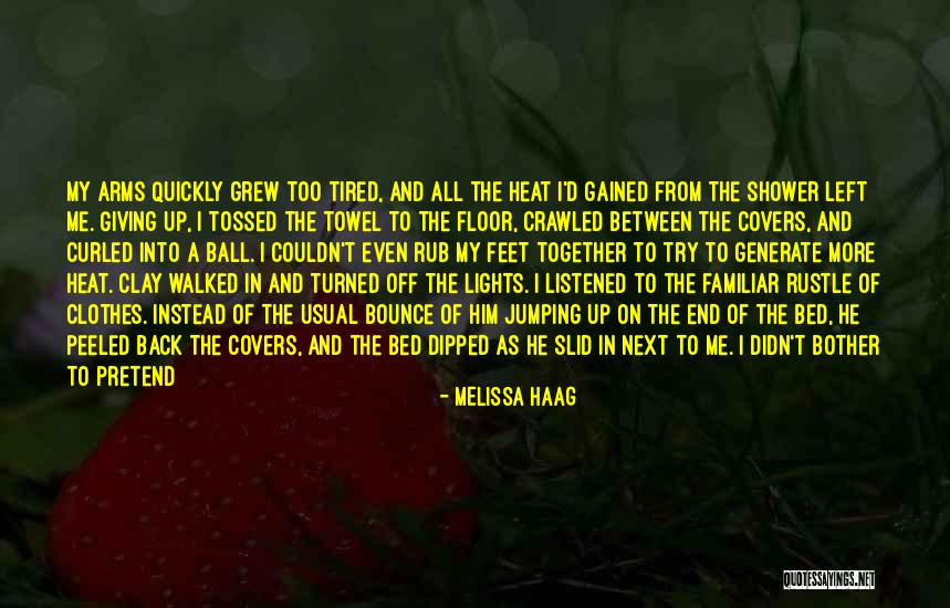 Interested In Him Quotes By Melissa Haag Interested In Him Quotes By Melissa Haag