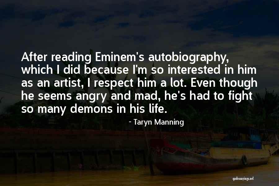 Interested In Him Quotes By Taryn Manning Interested In Him Quotes By Taryn Manning