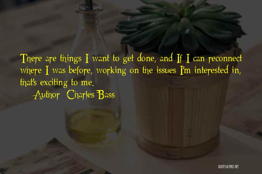 Interested In Me Quotes By Charles Bass