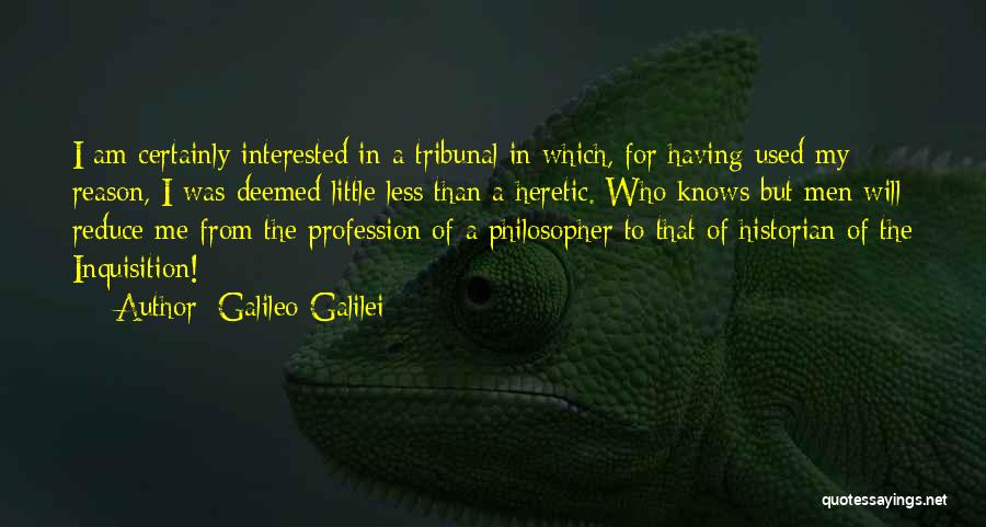 Interested In Me Quotes By Galileo Galilei