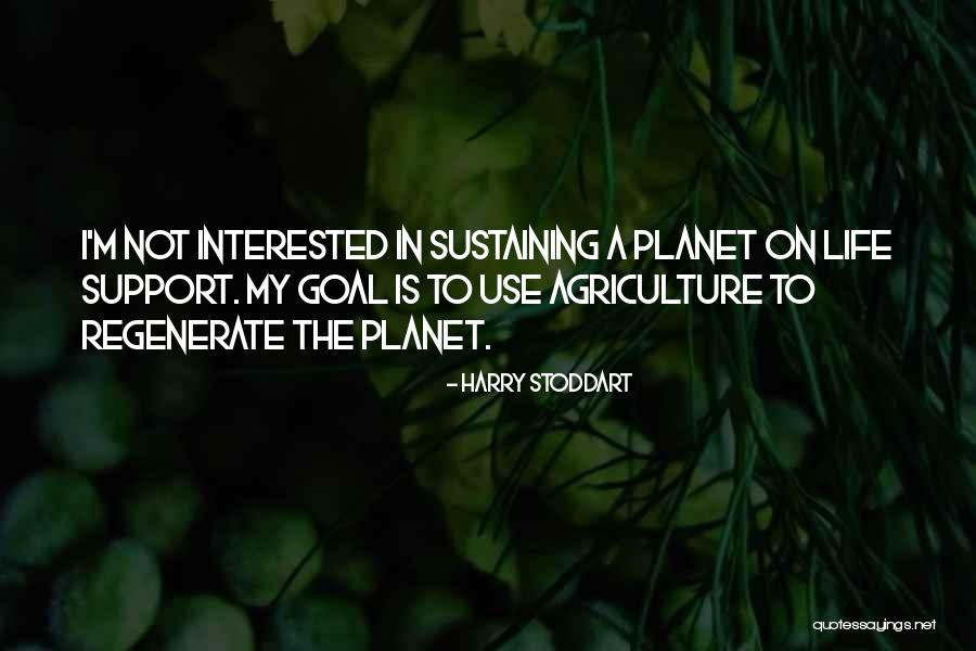 Interested In My Life Quotes By Harry Stoddart Interested In My Life Quotes By Harry Stoddart