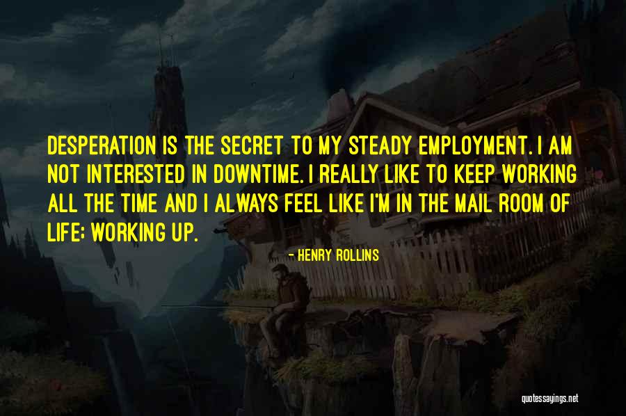 Interested In My Life Quotes By Henry Rollins Interested In My Life Quotes By Henry Rollins