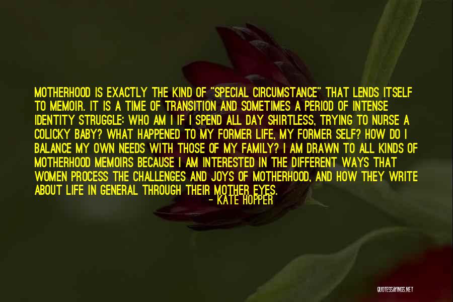 Interested In My Life Quotes By Kate Hopper Interested In My Life Quotes By Kate Hopper