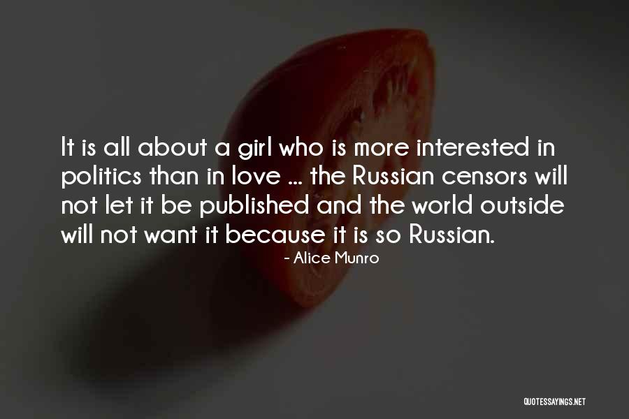 Interested In Politics Quotes By Alice Munro