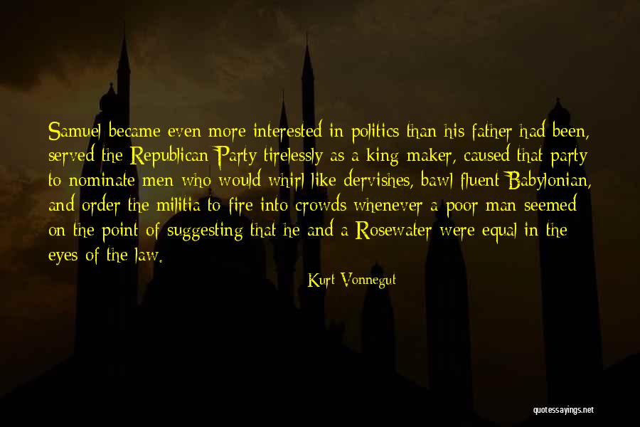 Interested In Politics Quotes By Kurt Vonnegut