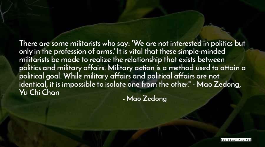 Interested In Politics Quotes By Mao Zedong