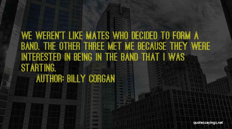 Interested In Quotes By Billy Corgan