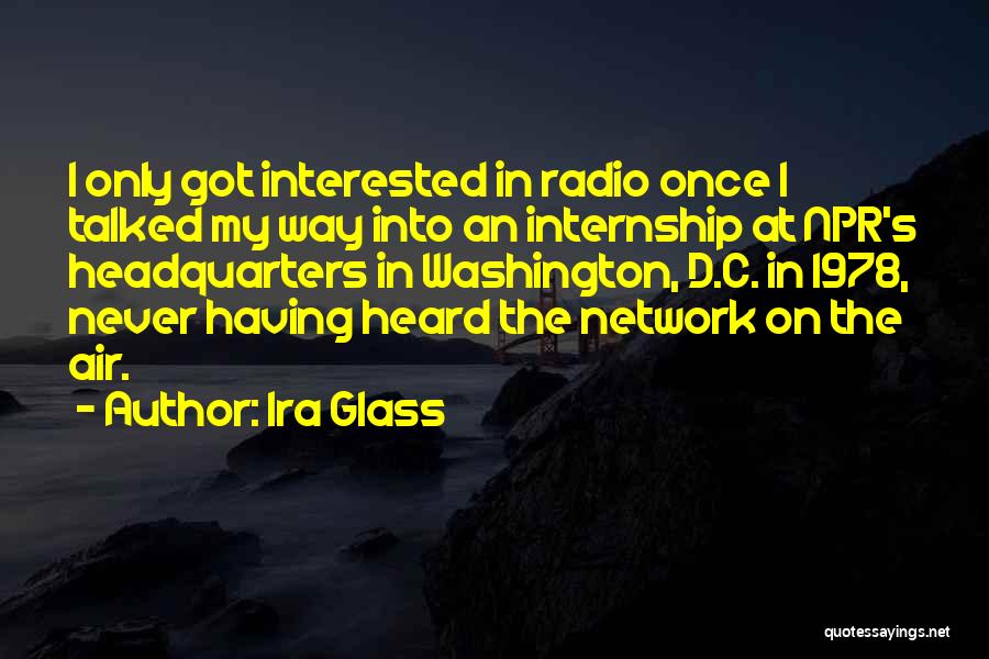 Interested In Quotes By Ira Glass