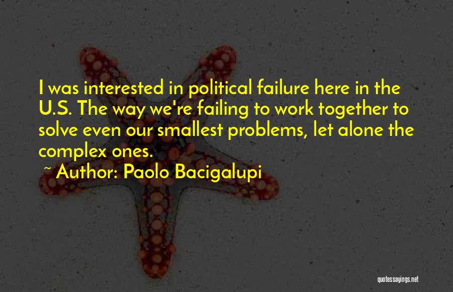 Interested In U Quotes By Paolo Bacigalupi